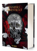 La chair et le feu, vol. 3 : un feu dans la chair /