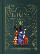 Les lurons de la forêt /