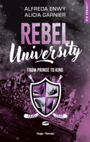 Rebel university, vol. 2 : from prince to king /