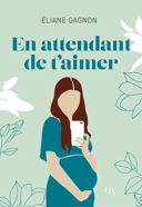 En attendant de t'aimer /