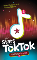 Les stars de TokTok, vol. 2 : vidéos virales /