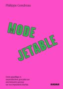 Mode jetable /