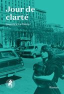 Jour de clarté, vol. 1 : roman /