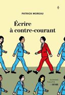 Écrire à contre-courant /