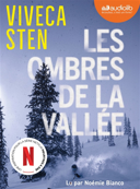 Les ombres de la vallée : roman [enregistrement sonore] /