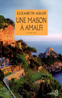 Une maison à Amalfi : roman / Elizabeth Adler.
