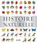 Histoire naturelle : l'encyclopédie illustrée /