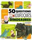 50 questions loufoques sur les dinosaures : avec des réponses super sérieuses! /