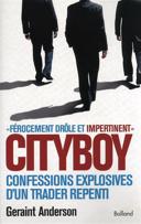 Cityboy : confessions explosives d'un trader repenti /