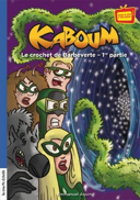 Kaboum, vol. 26 : Le crochet de Barbeverte, 1re partie /