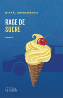 Rage de sucre : roman /