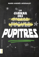 La guerre des pupitres /