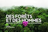 Des forêts et des hommes /