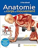 Anatomie du corps en mouvement : manuel pratique /
