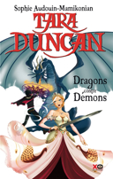 Tara Duncan, vol. 10 : dragons contre démons : roman /