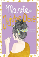 Ma vie de jujube doré, [vol. 3] /