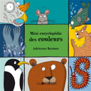 Mini encyclopédie des couleurs /