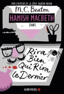 Hamish Macbeth, vol. 7 : rira bien qui rira le dernier : roman /