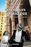 Voyageurs de passages, vol. 2 : pour le temps qu'il nous reste : roman historique /