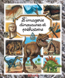 L'imagerie dinosaures et préhistoire /