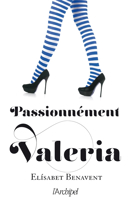 Passionnément Valeria, vol. 4 /