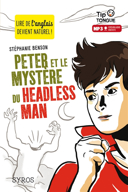 Peter et le mystère du headless man /