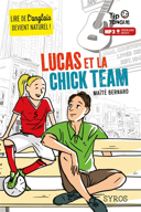 Lucas et la chick team /