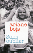 Sans oublier : roman /