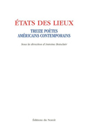 États des lieux : treize poètes américains contemporains /