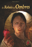 Le grimoire au rubis, cycle III , vol. 3 : le relais des ombres /