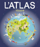 L'atlas illustré /