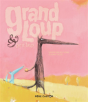 Grand Loup & Petit Loup /