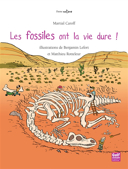 Les fossiles ont la vie dure! /