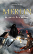 Merlin, vol. 3 : le monde des ombres /