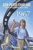 1967, vol. 2 : une ingénue à l'Expo : roman historique /