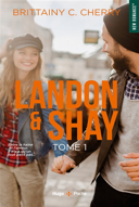 Landon & Shay, vol. 1 : roman /