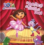 Le spectacle de danse de Dora /