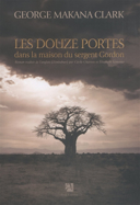 Les douze portes dans la maison du sergent Gordon /