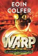 W.A.R.P., livre 2 : le complot du colonel Box /