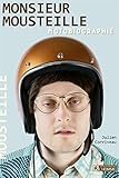 Monsieur Mousteille : motobiographie /