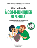 Aidez votre ado à communiquer en famille ! /