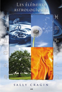Les éléments astrologiques : comment le feu, la terre, l'air et l'eau vous influencent /