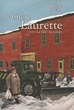 Chère Laurette, vol. 4 : la fuite du temps : roman historique /