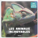 Les animaux incroyables /