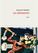 Les déviantes : roman /