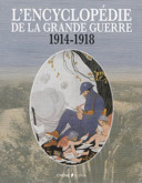 L'encyclopédie de la Grande Guerre, 1914-1918 /