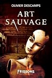 Art sauvage : roman /