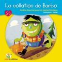 La collation de Barbo / Nadine Descheneaux et Sophie Rondeau ; illustrations, PisHier.