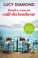 Rendez-vous au café du bonheur, [vol. 1] : roman /