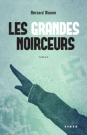 Les grandes noirceurs : roman /